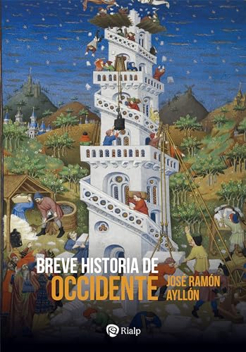 Breve historia de Occidente: De la Grecia clásica al siglo XXI (Historia y Biografías) (Spanish Edition)