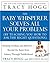 The Baby Whisperer Solves All Your Problems: Sleeping, Feeding, and Behavior--Beyond the Basics from Infancy Through Toddlerhood (1st Edition) (12.5.2004)