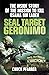 SEAL Target Geronimo: The Inside Story of the Mission to Kill Osama Bin Laden by Chuck Pfarrer (10-May-2012) Paperback