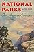 National Parks: The American Experience