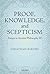 Proof, Knowledge, and Scepticism: Essays in Ancient Philosophy III: 3 by Jonathan Barnes (2014-03-06)