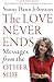 Love Never Ends: Messages from the Other Side by Sunny Dawn Johnston (2014-10-31)