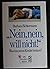 Nein, Nein, Will Nicht!: Was Tun, Wenn Kinder Trotzen?