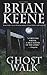 Ghost Walk (Lehorn's Hollow) by Brian Keene (2008-08-01)