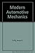 Modern Automotive Mechanics by Duffy, James E. (1990) Hardcover