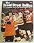 The Broad Street Bullies: The Incredible Story of the Philadelphia Flyers