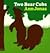 Two Bear Cubs by Ann Jonas (1982-08-01)