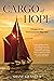 Cargo of Hope: Voyages of t...