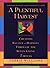 A Plentiful Harvest: Creating Balance and Harmony Through the Seven Living Virtues by Terrie Williams (2002-11-05)
