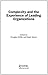 Complexity and the Experience of Leading Organizations (Complexity as the Experience of Organizing) (2005-07-29)