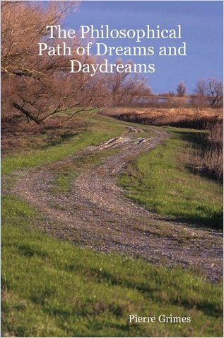 The Philosophical Path of Dreams and Daydreams (perfect)