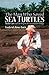 The Man Who Saved Sea Turtl...
