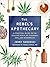 The Rebel's Apothecary: A Practical Guide to the Healing Magic of Cannabis, CBD, and Mushrooms