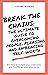 Break the Chains: The Ultimate Guide to Overcoming People-Pleasing and Embracing Self-Worth
