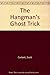 The Hangman's Ghost Trick by Corbett, Scott (January 1, 1983) Paperback