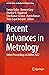 Recent Advances in Metrolog...