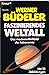 Faszinierendes Weltall: D. Moderne Weltbild D. Astronomie