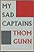 My Sad Captains and Other Poems