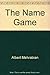 The Name Game by Albert Mehrabian (1992-06-06)