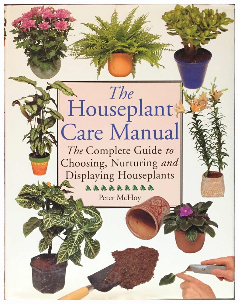 The Houseplant Care Manual (Hardcover)