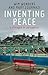 Inventing Peace: A Dialogue on Perception by Wim Wenders (2013-10-29)