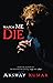 Watch Me Die