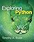 By Timothy A. Budd - Exploring Python: 1st (first) Edition