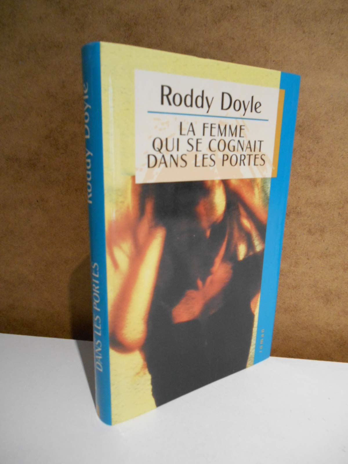 La femme qui se cognait dans les portes