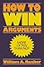 How to Win Arguments Paperb...
