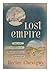 Lost empire;: The life and ...