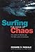 Surfing the Edge of Chaos: The Laws of Nature and the New Laws of Business by Richard T. Pascale (2000-12-08)