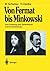 Von Fermat bis Minkowski: Eine Vorlesung ??ber Zahlentheorie und ihre Entwicklung (German Edition) by W. Scharlau (1980-08-19)