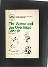 The Serve and the Overhead Smash