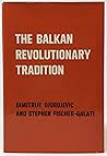 The Balkan revolutionary tradition The Balkan revolutionary tradition
