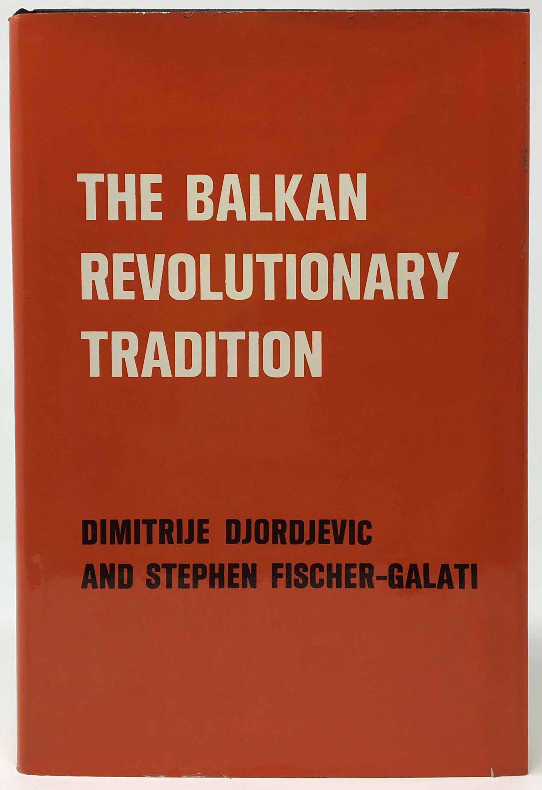 The Balkan revolutionary tradition (Hardcover)