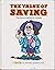 The Value of Saving: The Story of Benjamin Franklin