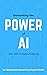 Unleashing the Power of AI:...
