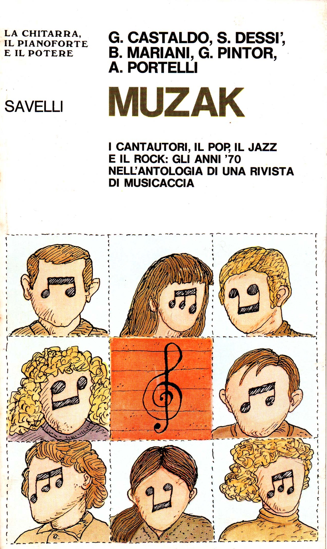 Muzak. I cantautori, il pop il jazz e il rock: gli anni '70 nell'antologia di una rivista di musicaccia (Paperback)