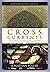 Cross Currents - The Story of the Muslim and Christian Encounter in the Philippines