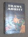 Trawl Adrift