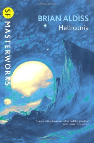 Helliconia: Helliconia Spring, Helliconia Summer, Helliconia Winter