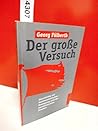 Der grosse Versuch: Geschichte der kommunistischen Bewegung und der sozialistischen Staaten (Neue kleine Bibliothek) (German Edition)