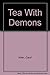 Tea with Demons by Carol Allen (1986-07-12)