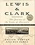 Lewis & Clark: The Journey of the Corps of Discovery by Dayton Duncan (1997-09-30)