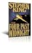 Four Past Midnight. Includes: Straight Up Midnight (an Introductory note)/ The L