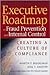 Executive Roadmap to Fraud ...