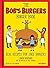 The Bob's Burgers Burger Bo...