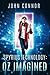 Spyrius Technology: Oz Imagined by John Connor (2015-07-05)