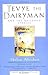 Tevye the Dairyman and The Railroad Stories (Library of Yiddish Classics) by Sholem Aleichem (1996-10-01)