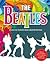 The Beatles: All You Ever Wanted to Know About the Fab Four